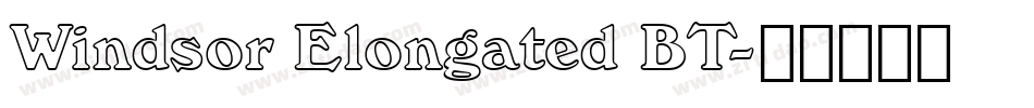 Windsor Elongated BT字体转换